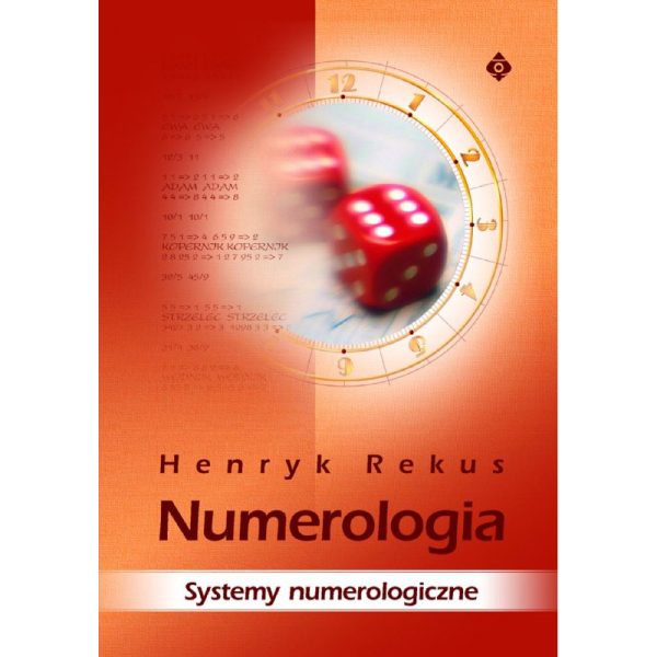 Numerologia systemy numerologiczne - Henryk Rekus