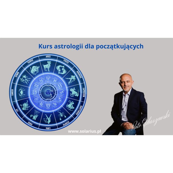 Kurs astrologii dla początkujących - Piotr Gibaszewski
