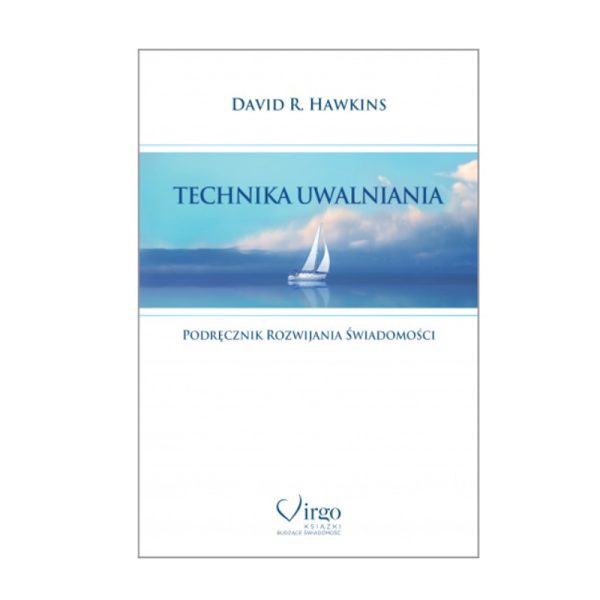 Technika Uwalniania - David R. Hawkins