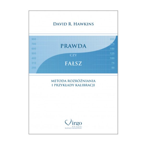 Prawda czy Fałsz - David R. Hawkins