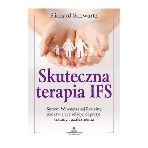 Skuteczna terapia IFS - dr Richard Schwartz