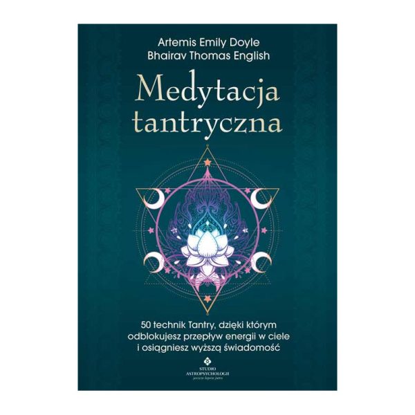 Medytacja Tantryczna - Artemis Emily Doyle, Bhairav Thomas English