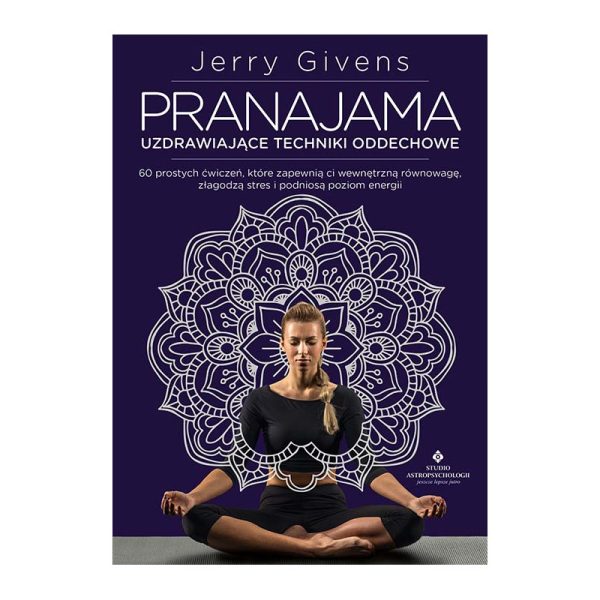 Pranajama - uzdrawiające techniki oddechowe - Jerry Givens