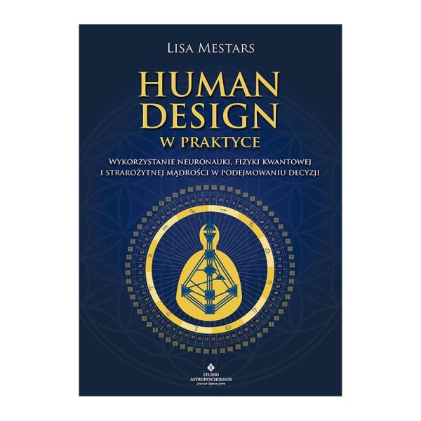 Human Design w praktyce - Lisa Mestars